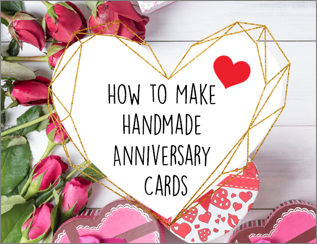 Handmade Anniversary Cards